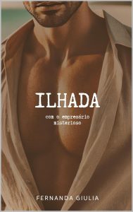 Ilhada com o Empresário Misterioso