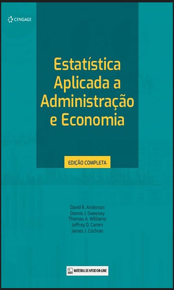 Estatística Aplicada a Administração e Economia