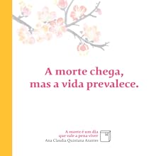 morte, ana claudia quintana arantes