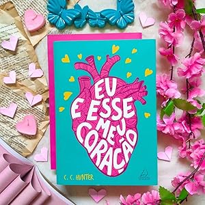 Eu e Esse meu coração
