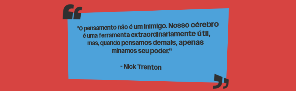 pense menos viva mais, editora agir, nick trenton