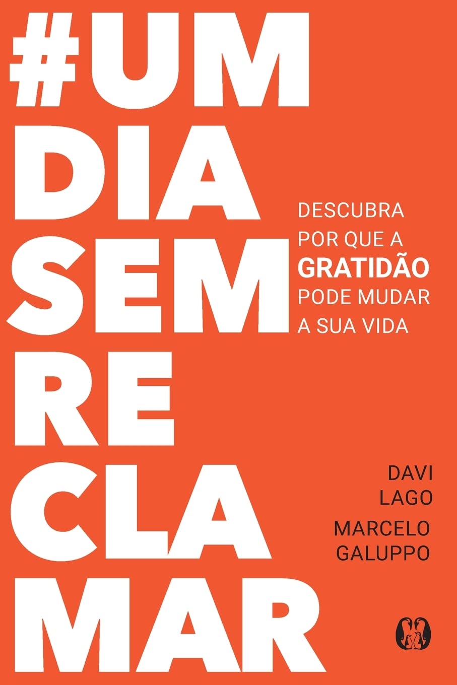 #umdiasemreclamar: Descubra por que a Gratidão Pode Mudar a sua Vida