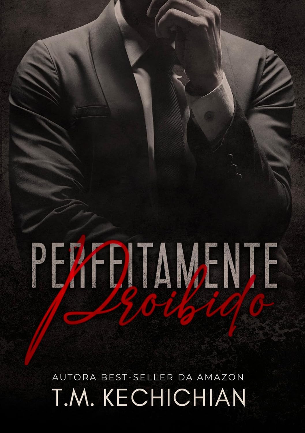Perfeitamente Proibido: Livro Único