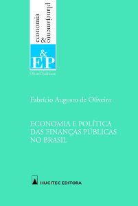 Economia e política das finanças públicas no Brasil