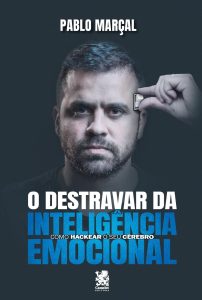 Destravar da Inteligência Emocional - Pablo Marçal