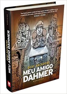 Meu Amigo Dahmer: Estudando com um serial killer