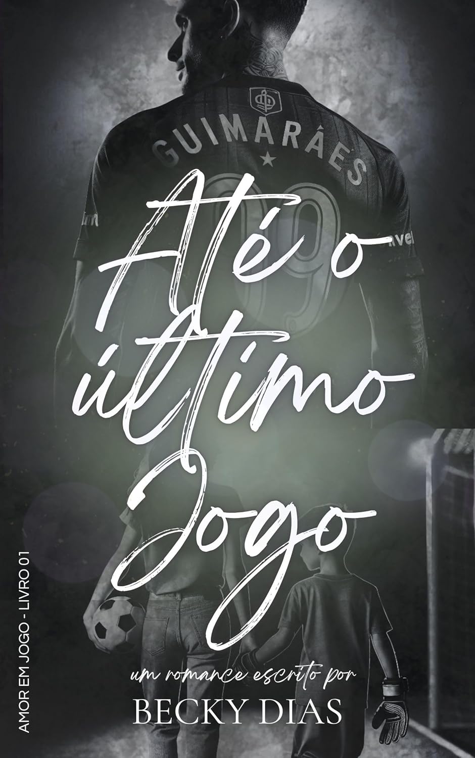 Até o Último Jogo (Amor em Jogo Livro 1)