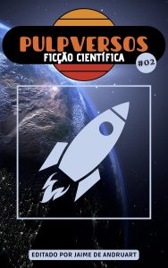 Pulpversos - Ficção Científica: 02