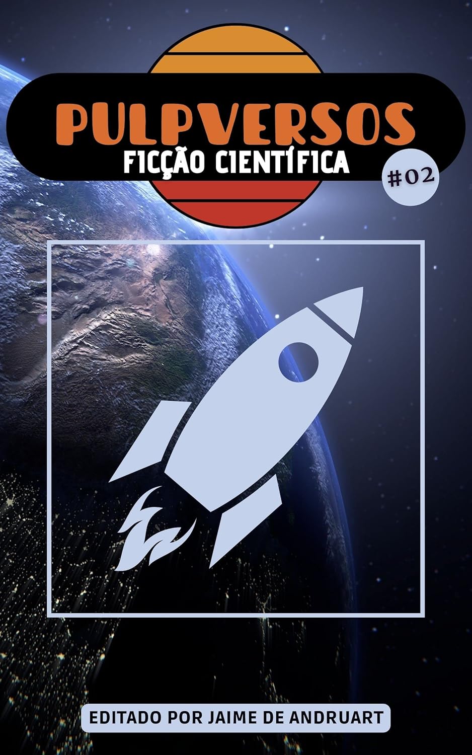 Pulpversos - Ficção Científica: 02
