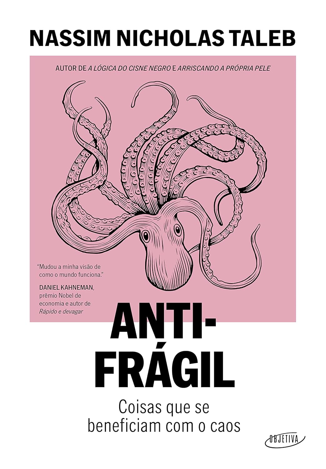 Antifrágil (Nova edição): Coisas que se beneficiam com o caos
