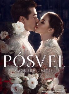 Pósvel: Amor sem limites