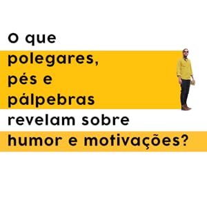o que todo corpo fala