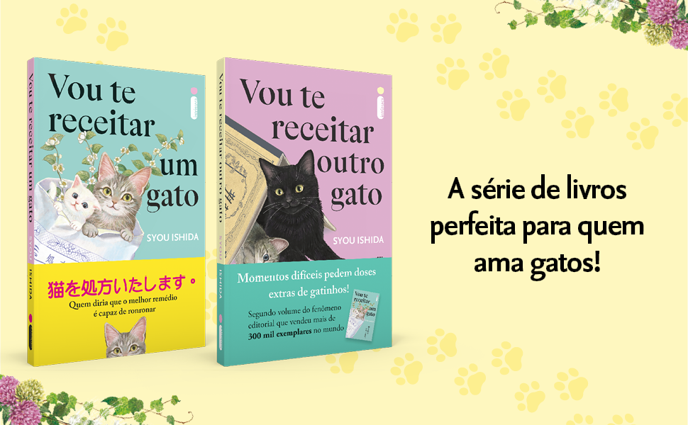 Vou te receitar um gato; Syou Ishida; Romance; Ficção de cura; Editora Intrínseca