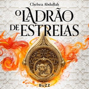 O ladrão de estrelas: Trilogia O mar de areia Livro 1