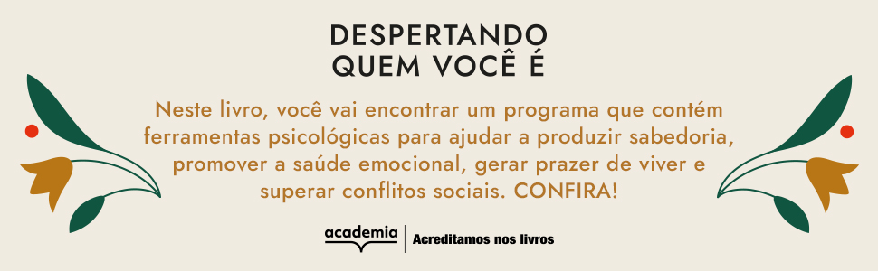 desperte, desconstrua, mente, cérebro,  emoção, coração, sentimentos, jornada