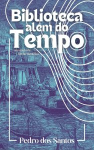 Biblioteca Além do Tempo: Um conto de ficção científica