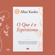 O Que é o Espiritismo - IDE