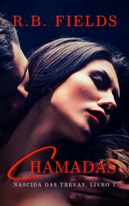 Chamadas: Nascida das Trevas (Livro 1)