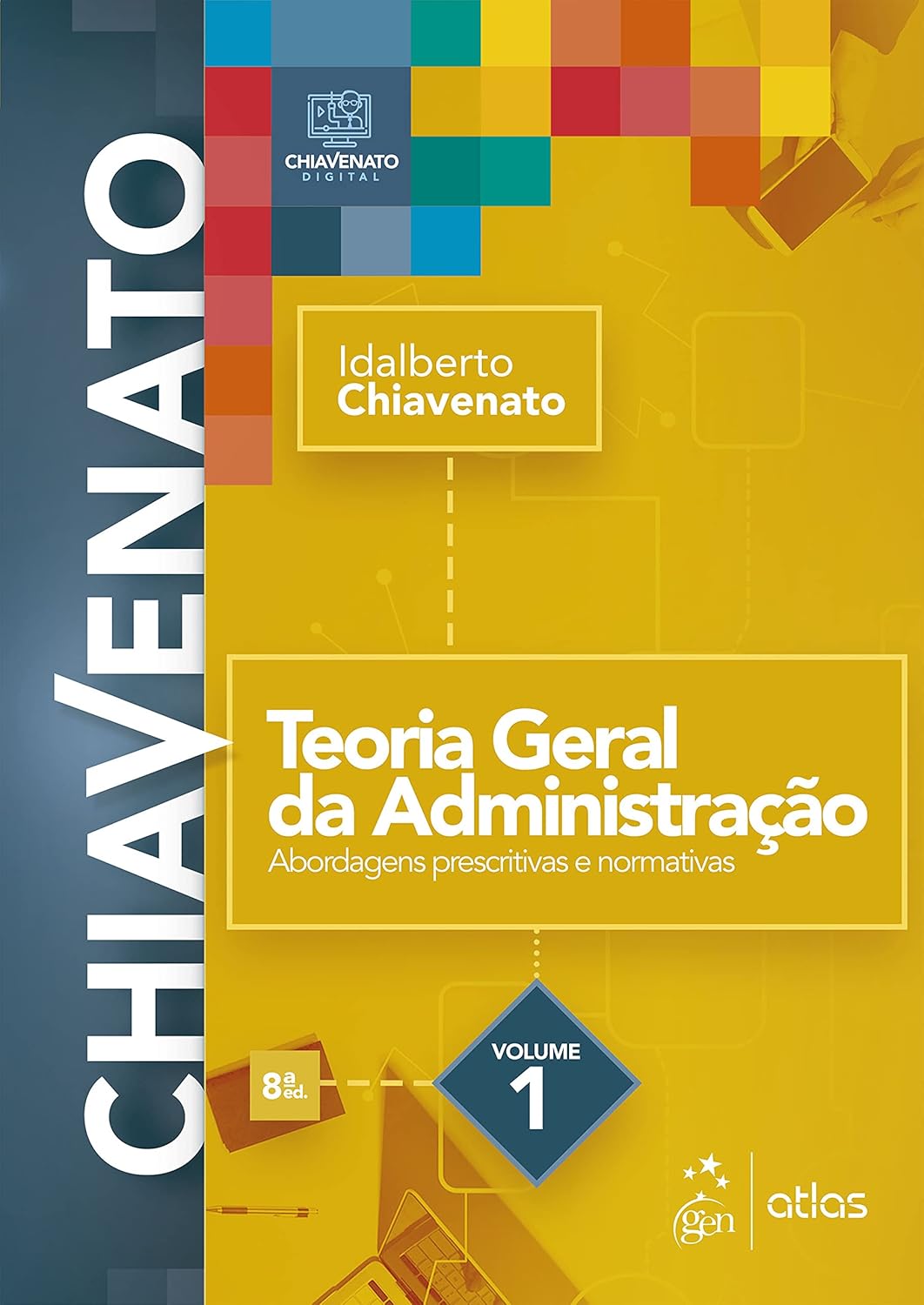 Teoria Geral da Administração - Vol. 1: Volume 1