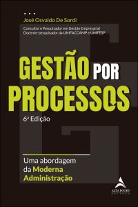Gestão por Processos: uma Abordagem da Moderna Administração