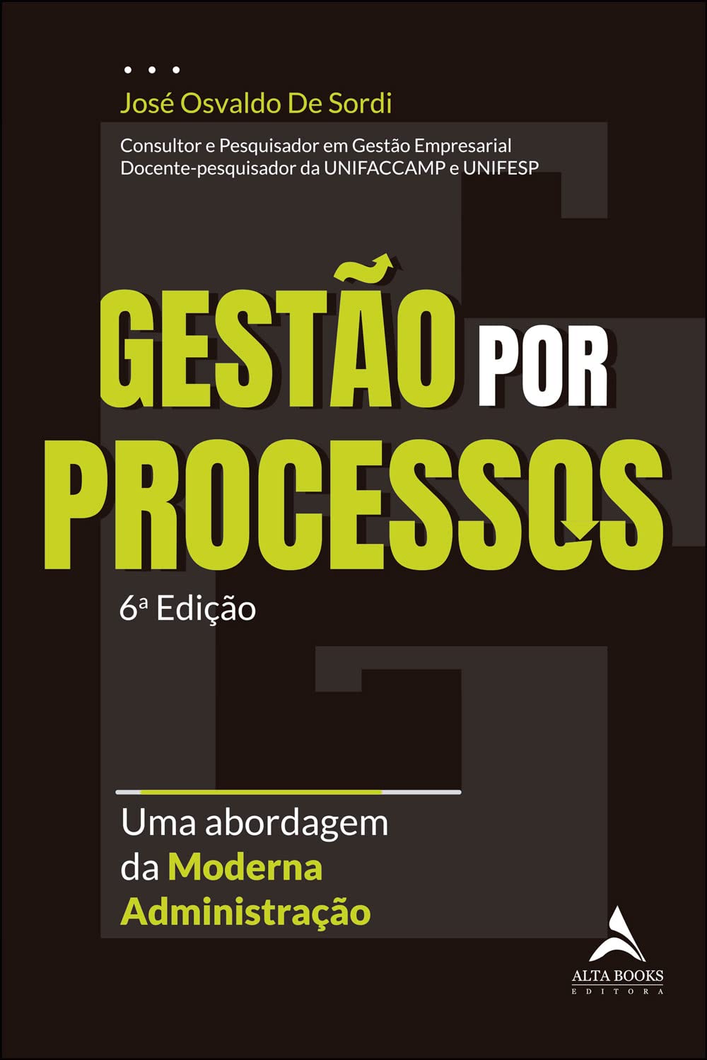 Gestão por Processos: uma Abordagem da Moderna Administração