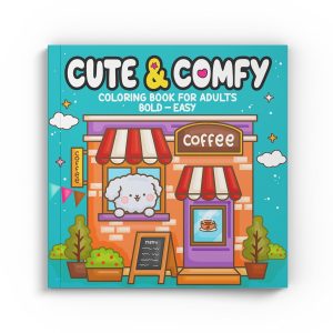 Cute & Comfy Coloring Book for Adults - Bold Easy - Livro de Colorir Adulto