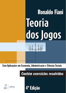 Teoria dos Jogos: Para Cursos de Administração e Economia