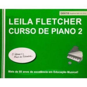 Leila Fletcher Curso de Piano 2 - Leila Fletcher - Ed. CN