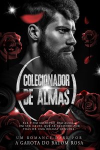 O Colecionador de Almas |Romance dark|