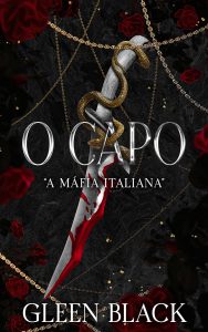 O CAPO: A MÀFIA ITALIANA (A MÁFIA ITALIANA Livro 1)