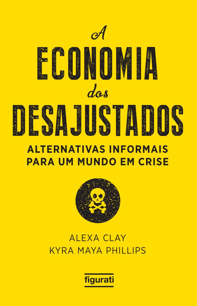 A ECONOMIA DOS DESAJUSTADOS