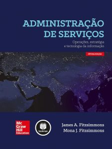 Administração de Serviços: Operações, Estratégia e Tecnologia da Informação