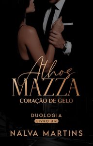 Athos Mazza: Coração de Gelo (Advogados Livro 1)