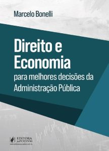 Direito e Economia para melhores decisões da Administração Pública (2025)