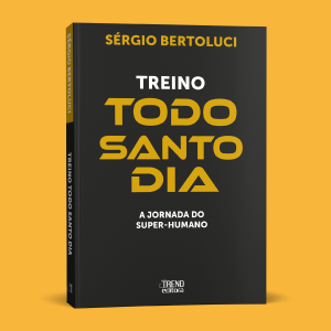 Treino todo santo dia