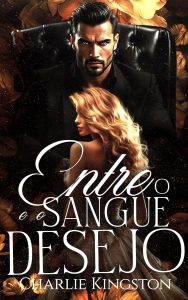Entre o sangue e o desejo