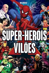 O Grande Livro de Super-Heróis e Vilões