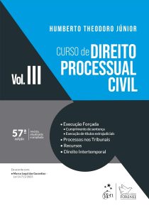 Curso de Direito Processual Civil - Vol. 3 - 57ª Edição 2024: Volume 3
