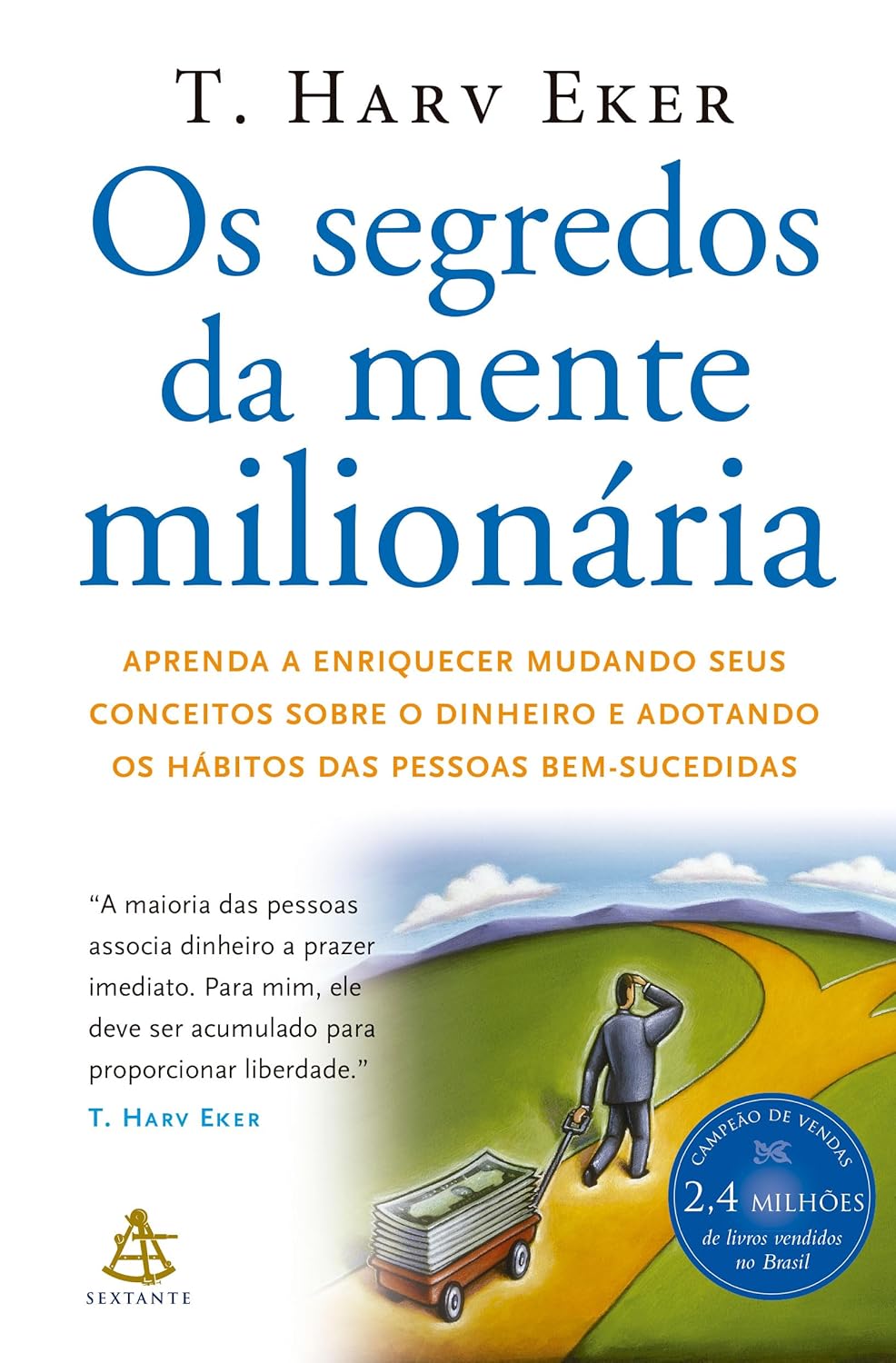 Segredos da Mente Milionaria - Secrets of the Millionaire Mind: Mastering the Inner Game of Wealth (Em Portugues do Brasil)
