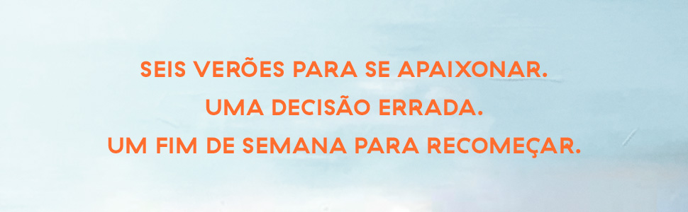 Seis verões para se apaixonar