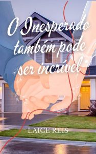 O Inesperado também pode ser incrível
