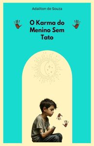 O Karma do Menino Sem Tato