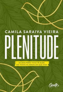 Plenitude: 40 dias para você ir além em todas as áreas da sua vida