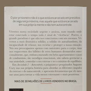 Ansiedade 2, Autocontrole, Augusto Cury, Benvirá, síndrome do pensamento acelerado, vida equilibrada