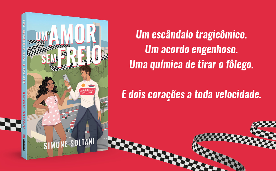 Um amor sem freio; Simone Soltani; Editora Intrínseca; Formula 1; Sports romance