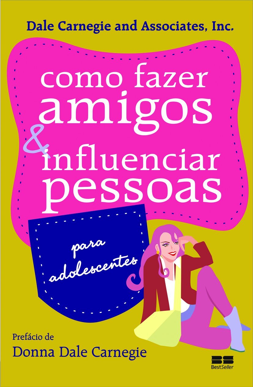 Como Fazer Amigos e Influenciar Pessoas Para Adolescentes
