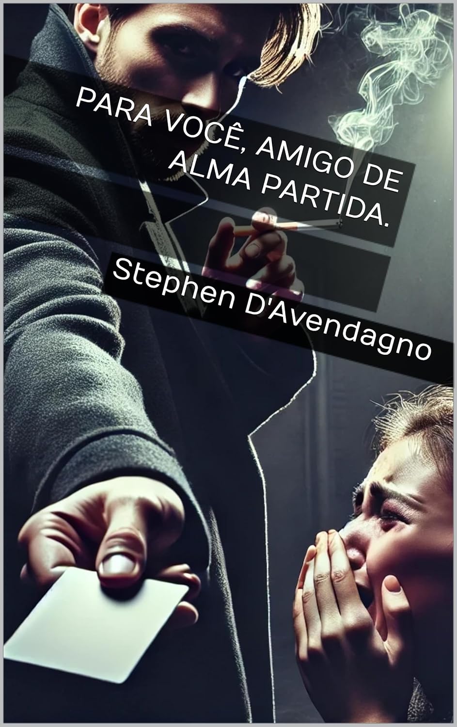 Para você, amigo de alma partida. (Poemário Livro 2)