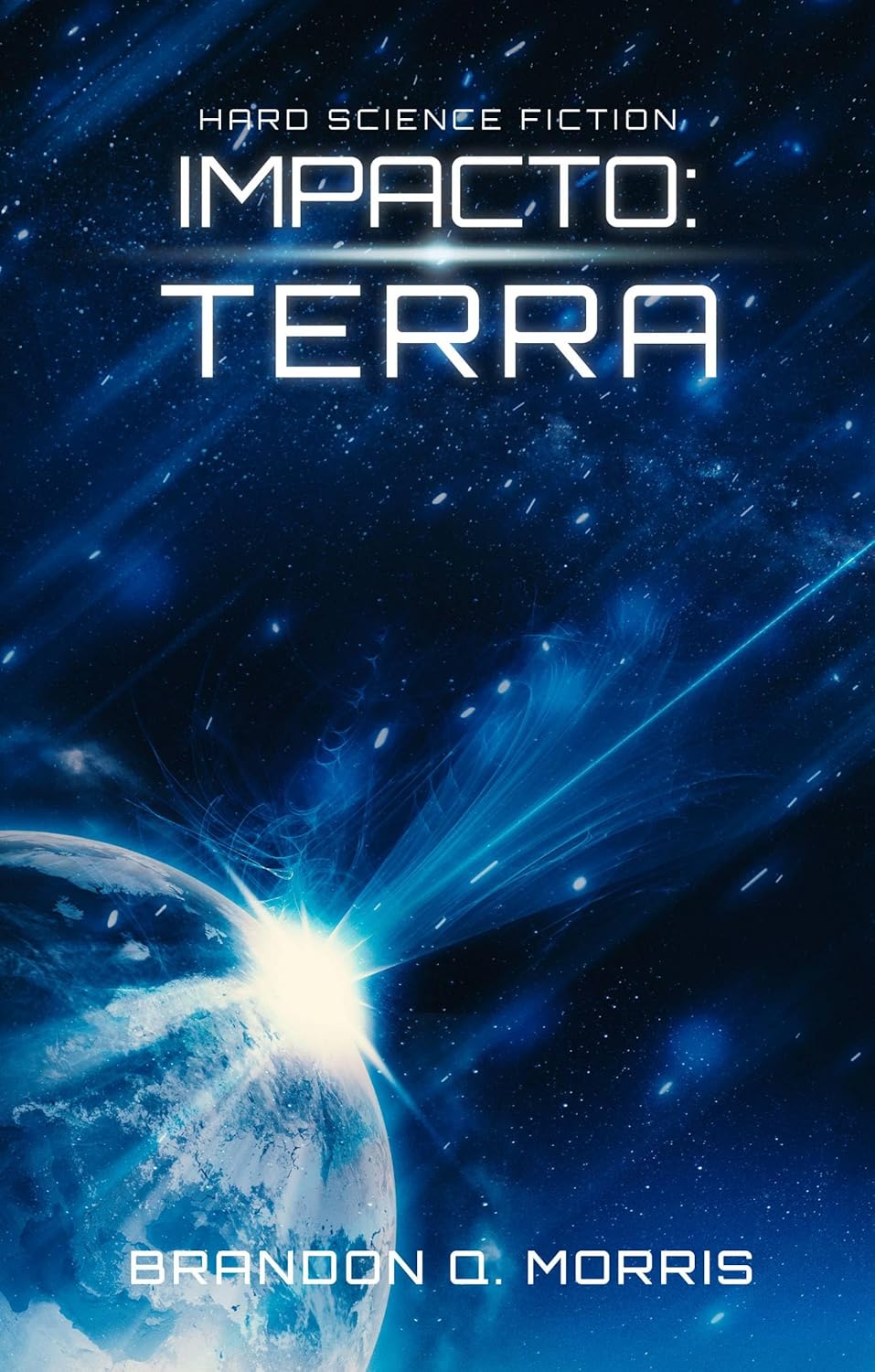 Impacto: Terra: Hard Science Fiction