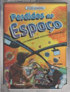 Perdidos no espaço: Uma maravilhosa aventura de astronomia!
