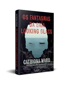 Os Fantasmas da Baía Looking Glass